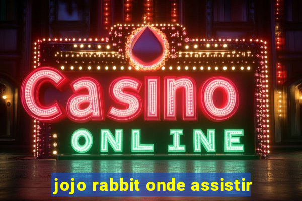 jojo rabbit onde assistir